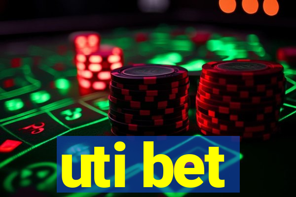 uti bet